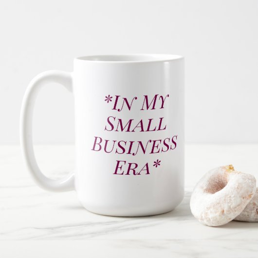 In My Small Business Era Coffee Tea Lover Mug Koffiemok (Met donut)