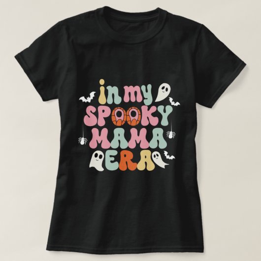 In My Spooky Mama Era - Leuk Halloween T-shirt voo (Design voorkant)