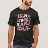 In My Spooky Mama Era Retro Halloween Witchy One S T-shirt (Voorkant)