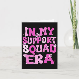 In My Support Squad Era Groovy borstkanker Aware Kaart