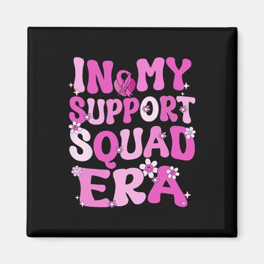In My Support Squad Era Groovy borstkanker Aware Magneet (Voorkant)