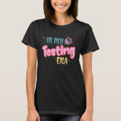 In My Testing Era Testing Teacher Teaching Studen T-shirt (Voorkant)