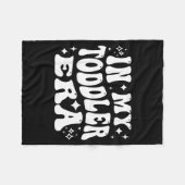 In My Toddler Era, Parent Life, Parenting Humor  Fleece Deken (Voorkant (Horizontaal))