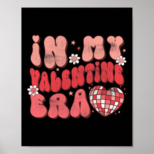 In My Valentine Era Valentine's Day Groovy Love He Poster (Voorkant)
