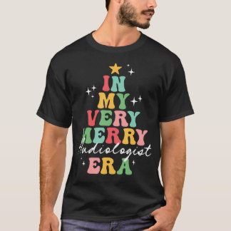 In My Very Merry Audiologist Audiology Doctor Era T-shirt