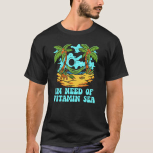 In nood aan vitamine Zee Beach Tourist Ocean Trave T-shirt