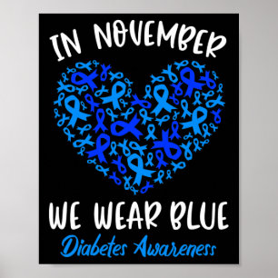 In november Draag we Blue Cure Diabetes Awareness  Poster