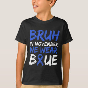 In november Draag we Blue Diabetes Awareness B T-shirt