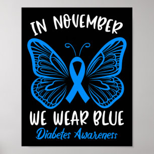 In november Draag we Blue Diabetes Awareness Cute  Poster