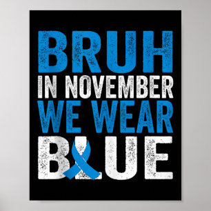In november Draag we Blue Diabetes Awareness T Poster