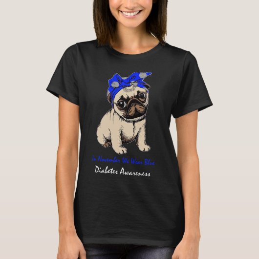 In november Draag we Blue Pug Dog Diabetes Awarene T-shirt (Voorkant)
