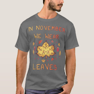 In november Draag we de kastanjes uit het najaar v T-shirt