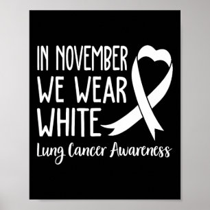 In november Draag we White Lung Cancer Awareness 1 Poster