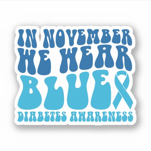 In November We Wear Blue Diabetes Awareness Sticker (Voorkant)
