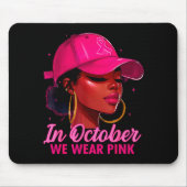 In October We Wear Nk Black Women Breast Cancer Aw Muismat (Voorkant)