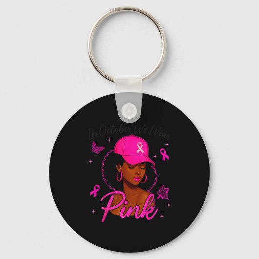 In October We Wear Nk Black Women Breast Cancer Aw Sleutelhanger (Voorkant)