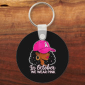 In October We Wear Nk Black Women Breast Cancer Aw Sleutelhanger (Voorkant)