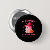 In October We Wear Nk – Breast Cancer Awareness  Ronde Button 5,7 Cm (Voorkant /achterkant)