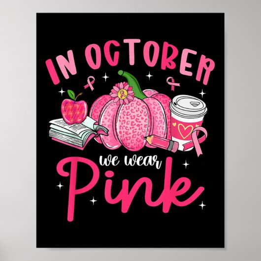 In October We Wear Nk Breast Cancer Awareness Teac Poster (Voorkant)