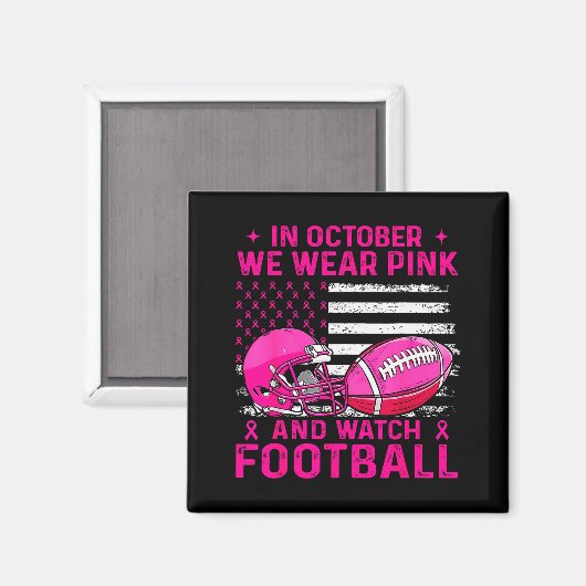 In October We Wear Nk Breast Cancer Flag Football  Magneet (Voorkant / Achterkant)