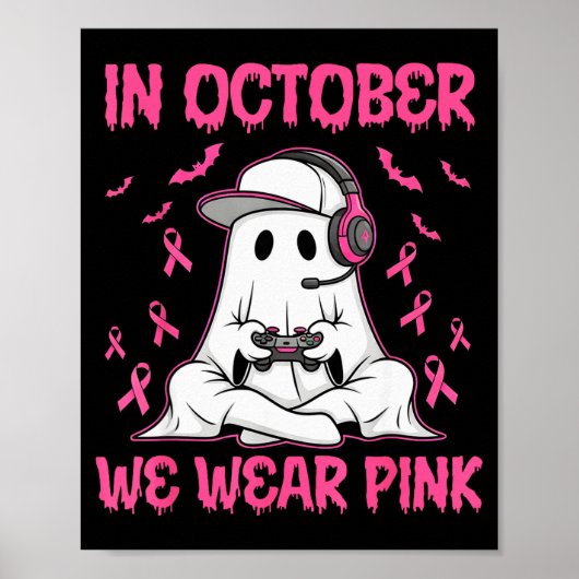 In October We Wear Nk Breast Cancer Gaming Ghost Y Poster (Voorkant)