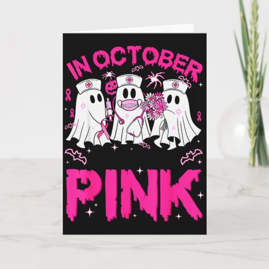 In October We Wear Nk Ghost Nurse Halloween Breast Kaart (Voorkant)