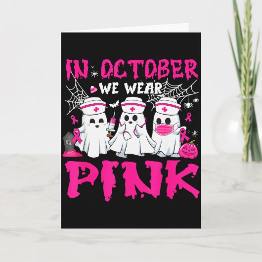 In October We Wear Nk Nurse Ghost Halloween Breast Kaart (Voorkant)