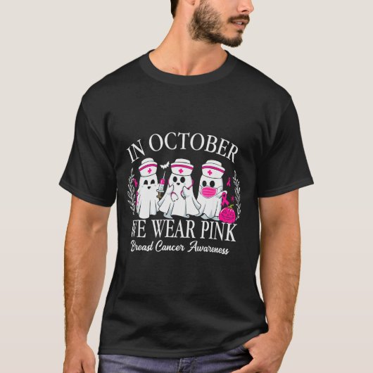 In October We Wear Nk Nurse Ghost Halloween Breast T-shirt (Voorkant)