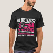 In October We Wear Nk Stal Worker Breast Cancer  T-shirt (Voorkant)