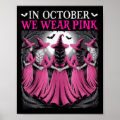 In October We Wear Nk Witch Halloween Breast Cance Poster (Voorkant)
