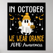 In October We Wear Orange Adhd Awareness Month Hal Poster (Voorkant)
