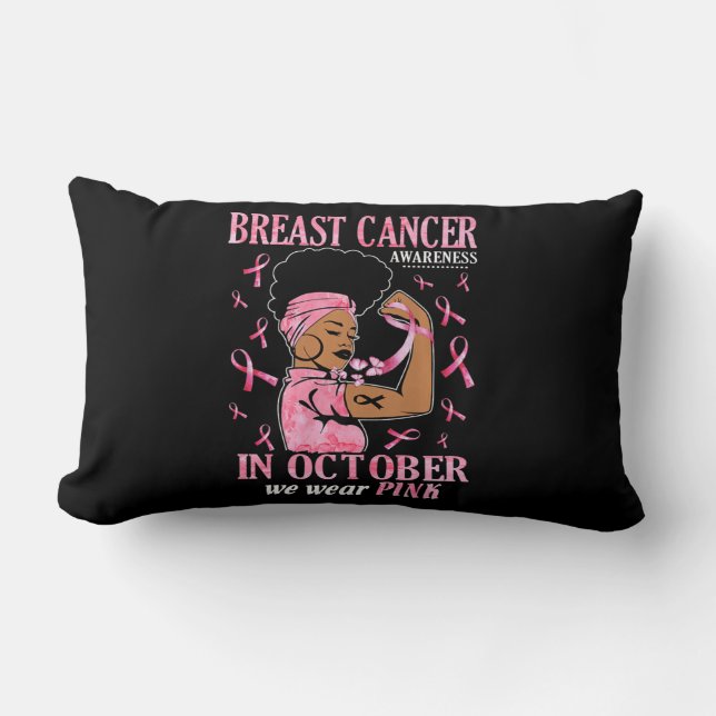 In October We Wear Pink Black Woman Breast Cancer  Kussen (Voorkant)