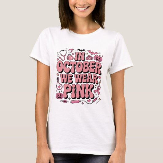 In October We Wear Pink | Breast Cancer Awareness3 T-shirt (Voorkant)