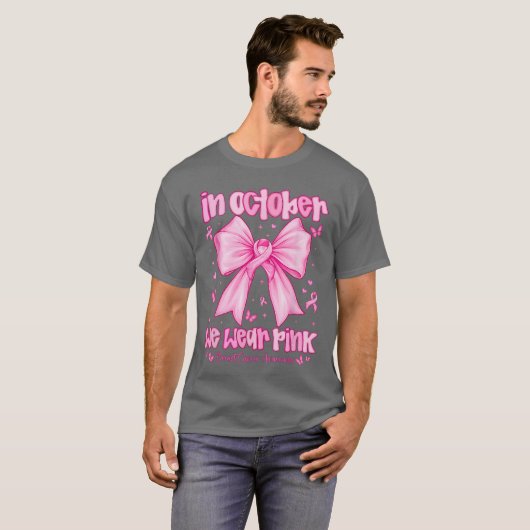 In October We Wear Pink Breast Cancer Awareness Co T-shirt (Voorkant volledig)