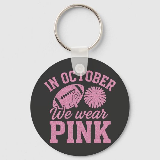 In October We Wear Pink Breast Cancer Awareness Sleutelhanger (Voorkant)