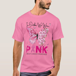 In October We Wear Pink Butterfly Breast Cancer Aw T-shirt