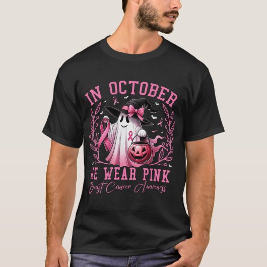In October We Wear Pink Ghost Witch Breast Cancer  T-shirt (Voorkant)