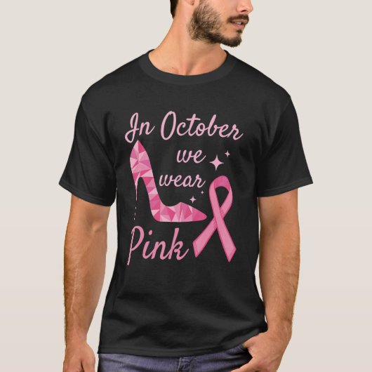 In October We Wear Pink High Heel Ribbon T-shirt (Voorkant)