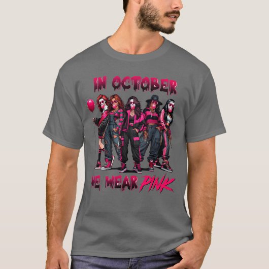 In October We Wear Pink Horror Breast Cancer Aware T-shirt (Voorkant)