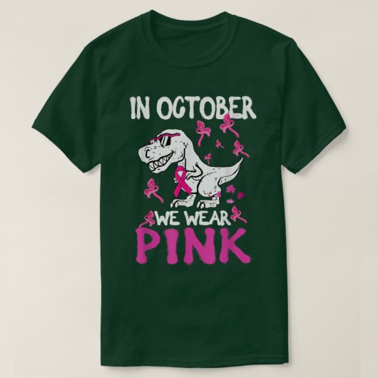 In October We Wear Pink Ribbon T Rex Dinosaur Brea T-shirt (Design voorkant)