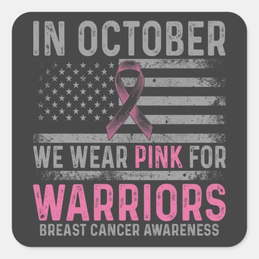 In October we wear pink Vierkante Sticker (Voorkant)