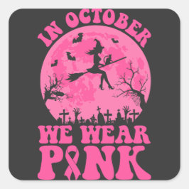 In October we wear pink Vierkante Sticker