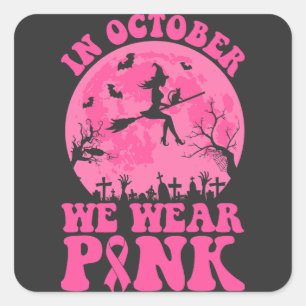 In October we wear pink Vierkante Sticker