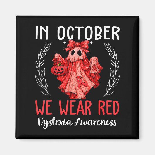 In October We Wear Red Dyslexia Awareness Month  Magneet (Voorkant)