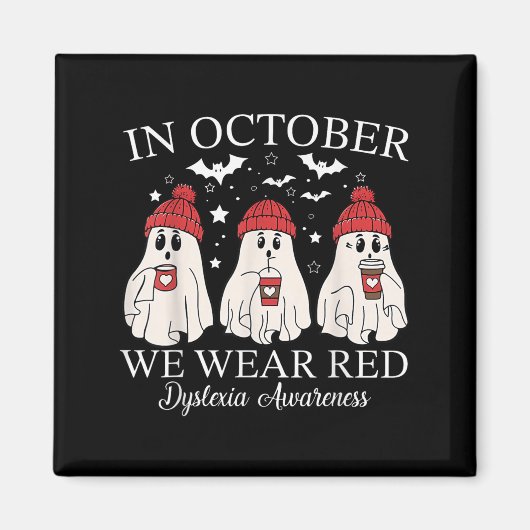 In October We Wear Red Ghost Teacher Dyslexia Awar Magneet (Voorkant)
