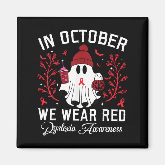In October We Wear Red Ghost Teacher Dyslexia Awar Magneet (Voorkant)