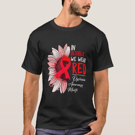 In October We Wear Red Sunflower Dyslexia Awarenes T-shirt (Voorkant)