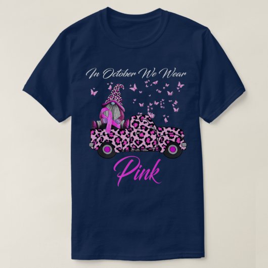 In oktober Draag we de roze leopard gnome Truck Br T-shirt (Design voorkant)