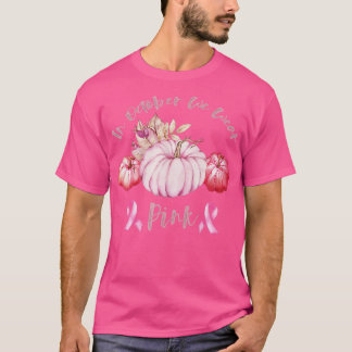 In oktober Draag we de roze pompoen borstkanker oo T-shirt