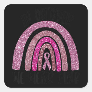 In oktober Draag we de roze regenboogborstkankeroo Vierkante Sticker